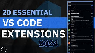 20 Essential VS Code Extensions In 2024