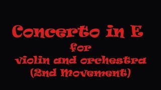 Concerto in E for violin and orchestra, 2nd mvmt