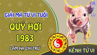 Giải mã tử vi cho tuổi Quý Hợi 1983 Lâm Hạ Chi Trư