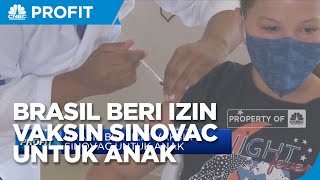 Brasil Beri Izin Vaksin Sinovac Untuk Anak