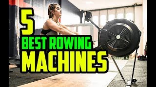 5 Best Rowing Machine 2019 - 2020 | Top Picks Review & Guide