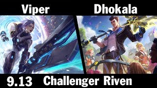 [ Viper ] Riven vs Jayce [ Dhokla ]  Top - Viper Riven Gameplay Patch 9.13