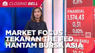 Market Focus: Tekanan The FED Hantam Bursa Asia
