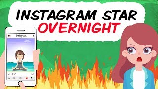I Became An Instagram Star Overnight