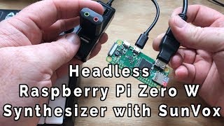 Headless Raspberry Pi Zero W Synthesizer with SunVox