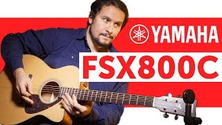 Акустическая гитара YAMAHA FSX800C. Обзор концертного инструмента с пьезодатчиком.