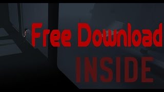 تحميل لعبة Inside مجانا - Free Download Inside PC Game