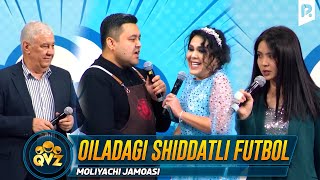 QVZ 2022 | Moliyachi jamoasi - Oiladagi shiddatli futbol