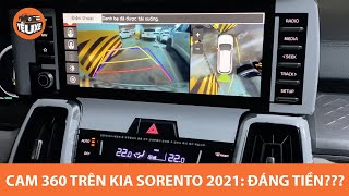 Test Cam 360 trên Kia Sorento 2021 - Thực sự ĐÁNG TIỀN??? |Yêu Xe|