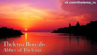 Thelema Borealis - Abbey of Thelema