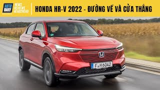 Honda HRV 2022 - Đường về Việt Nam và "cửa thắng" trước các đối thủ
