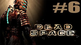 Dead Space Глава 6 Опасные Примеси