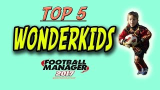 Football Manager 2017 Wonderkids: My Top 5 FM17