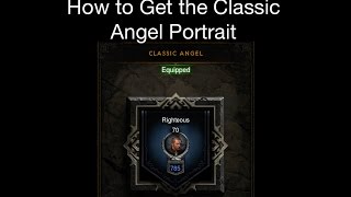 Diablo 3 - How to Get the Classic Angel Portrait