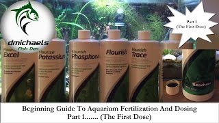 Beginning Guide To Aquarium Fertilization And Dosing..Part 1 - The First "Dose"