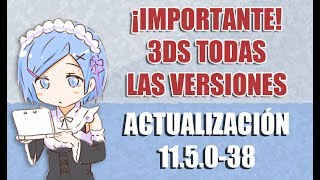 #IMPORTANTE: Actualización Nintendo 3ds, 11.5.0-38, Detalles y Más!