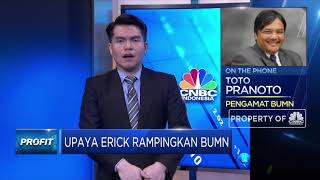 Pengamat: Perampingan BUMN Positif Untuk Dorong Daya Saing
