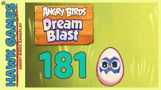 Angry Birds Dream Blast Level 181 - Walkthrough, No Boosters