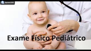 Semiologia e Semiotécnica - Grupo Exame Pediátrico 2019