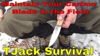 How to maintain your high carbon blades in the field