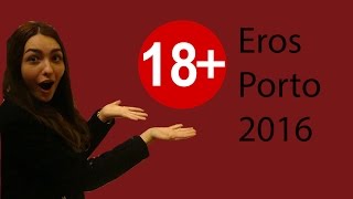 4. 18+! ErosPorto'16. Pequena Portuguesa