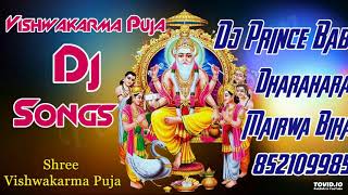 E Duniya Banawe Khatir Vishwakarma Ji Aeile Mix By Dj Prince Babu Dharahara Mairwa Bihar