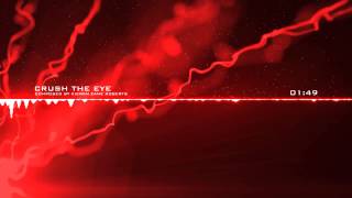 'Crush The Eye' - Epic Battle Music Strings Heavy Guitar Electronica Instrumental