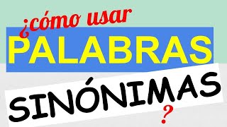 PALABRAS SINÓNIMAS | definición y ejemplos