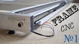 Рама (Станина) / Материалы и подготовка / CNC 3D - ЧПУ станок (Часть 10.1)