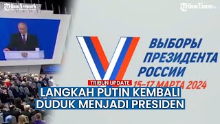 Cara Vladimir Putin Berkuasa Kembali di Kursi Presiden Rusia dalam Pemilu 2024