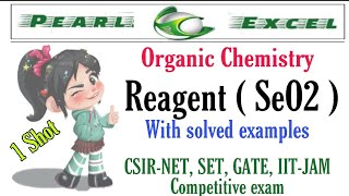 Reagent - SeO2 with solved examples (Organic Chemistry)