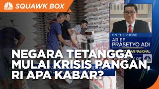 Negara Tetangga Mulai Krisis Pangan, Badan Pangan Pastikan RI Aman!
