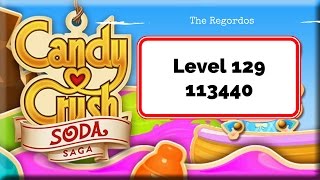 Candy Crush Soda Saga Level 129 113440 points No Boosters