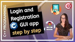 Build C++ GUI Login and Registration - in-depth explanation