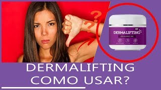 Dermalifting Como Usar