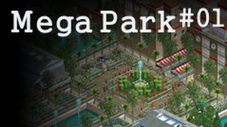 RCT2 - Mega Park - Part 1 - "1st Plaza and Sprinter"