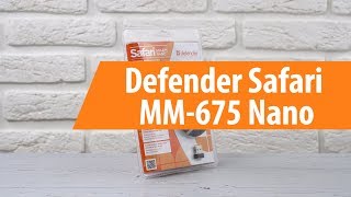 Распаковка Defender Safari MM-675 Nano / Unboxing Defender Safari MM-675 Nano
