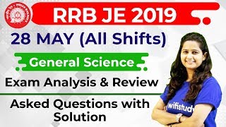 RRB JE 2019 (28 May 2019, All Shifts) General Science | JE CBT-1 Exam Analysis & Asked Questions