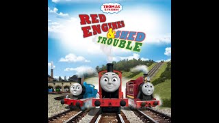 Thomas & Friends "Red Engines and Shed Trouble"