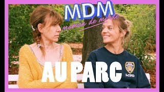 MDM au Parc