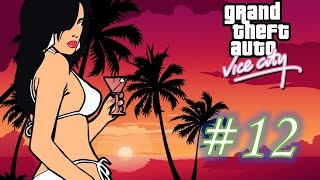 Прохождение GTA: Vice City. Часть #12