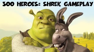300 Heroes: Shrek Gameplay