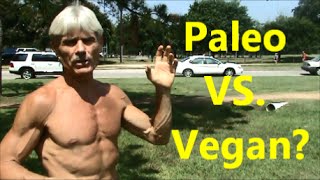 Paleo VS  Vegan?