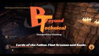 Beyond Technical: Find Antanas and Kaslo - Lords of the Fallen