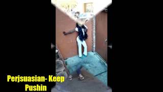 Perjsuasian - Keep Pushin (Lyrics)