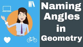 Naming angles in geometry