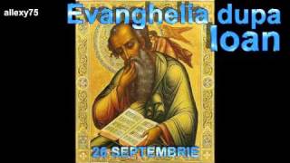 Sfanta Evanghelie de la Sf. Ap. si Ev. Ioan audio Biblia 4 Noul Testament 26 Septembrie