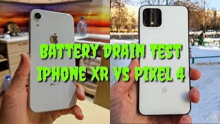 Pixel 4 vs IPhone XR. Battery drain test!
