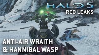 Halo 5 REQ Leaks - Anti-Air Wraith and Hannibal Wasp