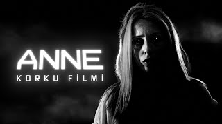 ANNE - Kısa Korku Filmi